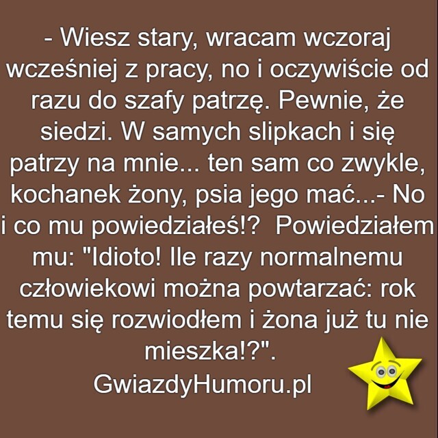 Żona Już Tu Nie Mieszka Gwiazdyhumoru.pl Dowcip (6)