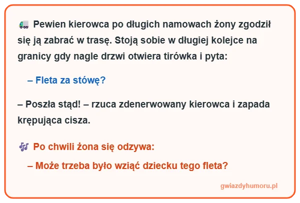 Zajefajny i śmieszny mem z tekstem kawału o kierowcy ciężarówki, żonie w trasie i flecie za stówę na granicy - gwiazdyhumoru.pl