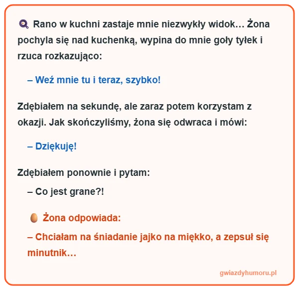 Zajefajny i śmieszny mem z tekstem kawału o poranku w kuchni, zepsutym minutniku i jajku na miękko - gwiazdyhumoru.pl
