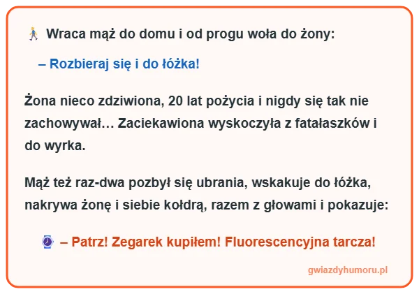 Zajefajny i śmieszny mem z tekstem kawału o mężu, który kupił zegarek z fluorescencyjną tarczą i pokazuje go żonie pod kołdrą - gwiazdyhumoru.pl