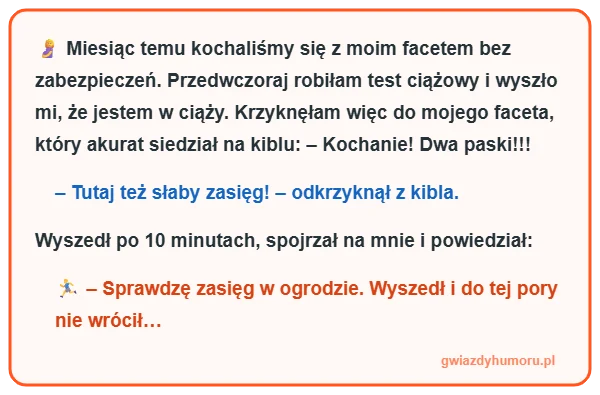 Zabawny mem z tekstem kawału o dwóch paskach na teście ciążowym, słabym zasięgu i ucieczce do ogrodu – gwiazdyhumoru.pl"